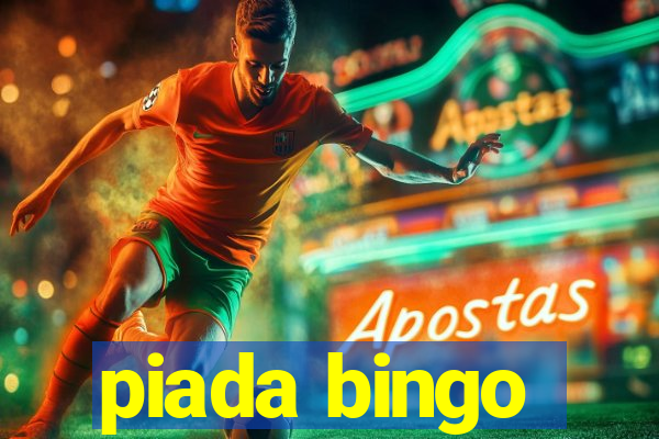 piada bingo